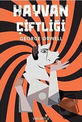 Hayvan Çiftliği - George Orwell - Yakamoz Yayınevi - Fiyatı - Yorumlar