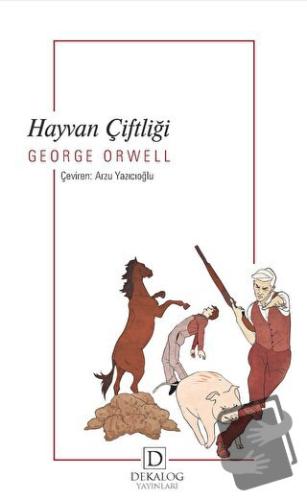 Hayvan Çiftliği - George Orwell - Dekalog Yayınları - Fiyatı - Yorumla