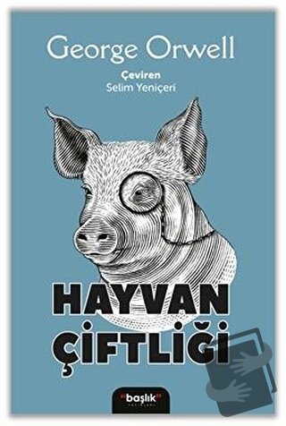 Hayvan Çiftliği - George Orwell - Başlık Yayınları - Fiyatı - Yorumlar