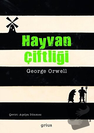 Hayvan Çiftliği - George Orwell - Grius Yayınları - Fiyatı - Yorumları