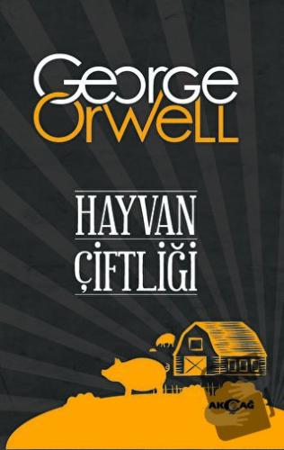 Hayvan Çiftliği - George Orwell - Akçağ Yayınları - Fiyatı - Yorumları