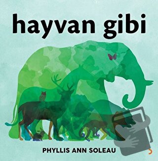 Hayvan Gibi - Phyllis Ann Soleau - Cinius Yayınları - Fiyatı - Yorumla