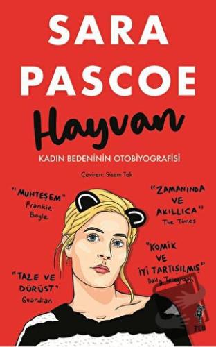 Hayvan – Kadın Bedeninin Otobiyografisi - Sara Pascoe - Flu Kitap - Fi