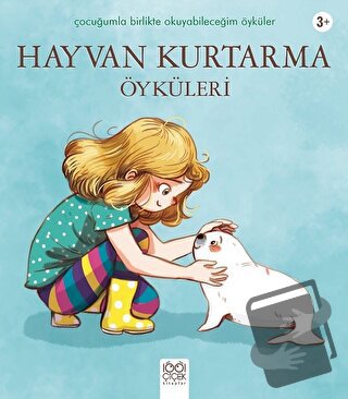 Hayvan Kurtarma Öyküleri - Charlotte Grossetete - 1001 Çiçek Kitaplar 