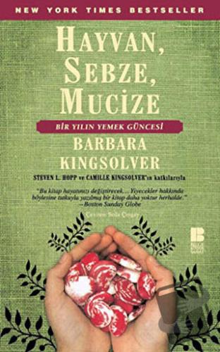 Hayvan, Sebze, Mucize - Barbara Kingsolver - Bilge Kültür Sanat - Fiya