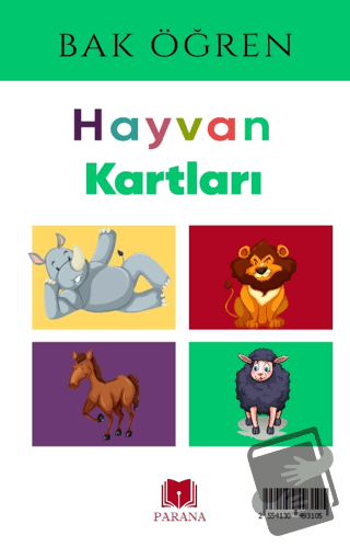 Hayvanlar - Bak Öğren Kartları - İlk Bilgilerim (Ciltli) - Kollektif -