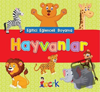 Hayvanlar - Eğitici Eğlenceli Boyama - Kolektif - Bıcırık Yayınları - 