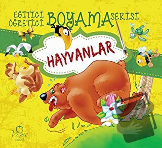 Hayvanlar - Eğitici Öğretici Boyama Serisi - Kolektif - Vişne Çocuk - 