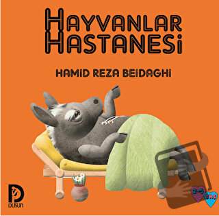 Hayvanlar Hastanesi - Hamid Reza Beidaghi - Düşün Yayınları - Fiyatı -