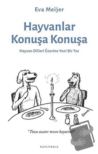 Hayvanlar Konuşa Konuşa - Eva Meijer - Kaplumbaa Kitap - Fiyatı - Yoru