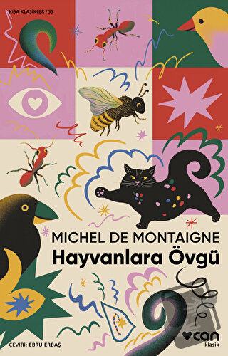 Hayvanlara Övgü - Michel de Montaigne - Can Yayınları - Fiyatı - Yorum