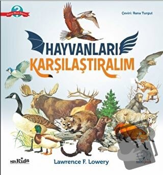 Hayvanları Karşılaştıralım - Lawrence F. Lowery - Nobel Çocuk - Fiyatı