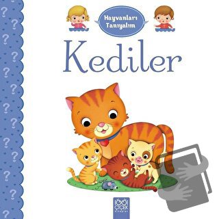 Hayvanları Tanıyalım - Kediler - Emilie Belineau - 1001 Çiçek Kitaplar