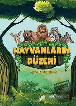 Hayvanların Düzeni - Ayşen Kılıçarslan - Yade Kitap - Fiyatı - Yorumla