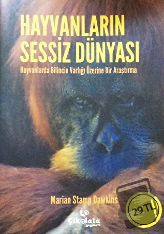 Hayvanların Sessiz Dünyası - Marian Stamp Dawkins - Çikolata Yayınevi 