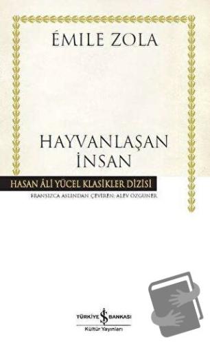 Hayvanlaşan İnsan (Ciltli) - Emile Zola - İş Bankası Kültür Yayınları 