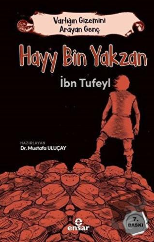 Hayy Bin Yakzan - Varlığın Gizemini Arayan Genç - İbn Tufeyl - Ensar N