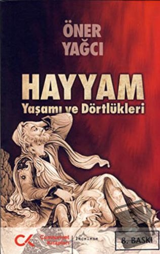 Hayyam - Öner Yağcı - Cumhuriyet Kitapları - Fiyatı - Yorumları - Satı