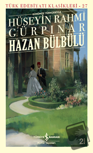 Hazan Bülbülü (Günümüz Türkçesiyle) - Türk Edebiyatı Klasikleri 27 - H