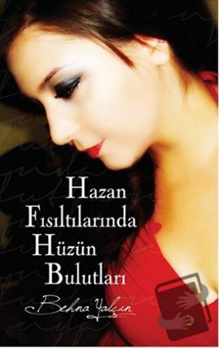 Hazan Fısıltılarında Hüzün Bulutları - Behna Yalçın - Cinius Yayınları