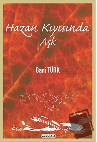 Hazan Kıyısında Aşk - Gani Türk - Zamansız Edebiyat - Fiyatı - Yorumla