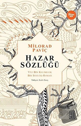 Hazar Sözlüğü - Milorad Paviç - Ketebe Yayınları - Fiyatı - Yorumları 