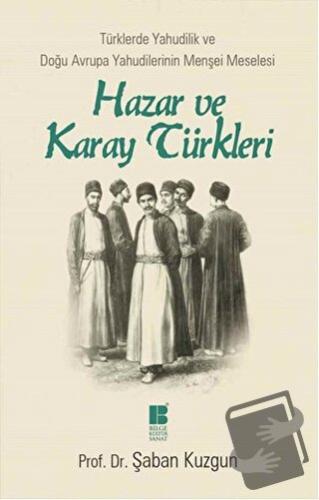 Hazar ve Karay Türkleri - Şaban Kuzgun - Bilge Kültür Sanat - Fiyatı -