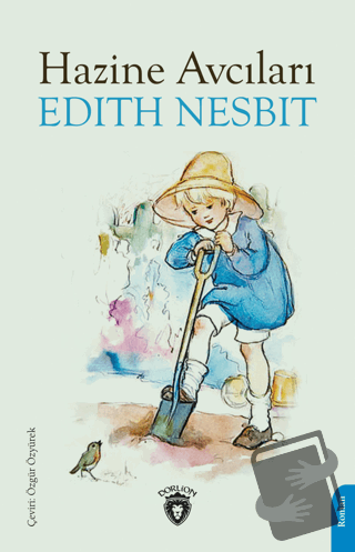 Hazine Avcıları - Edith Nesbit - Dorlion Yayınları - Fiyatı - Yorumlar