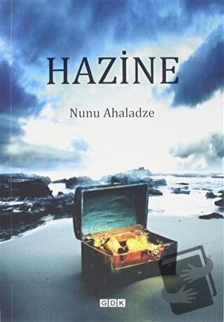 Hazine - Nunu Ahaladze - GDK Yayınları - Fiyatı - Yorumları - Satın Al