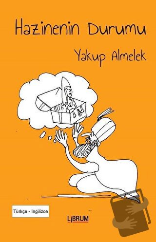 Hazinenin Durumu - Yakup Almelek - Librum Kitap - Fiyatı - Yorumları -