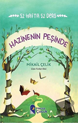 Hazinenin Peşinde - 52 Hafta 52 Ders - Mikail Çelik - Mecaz Çocuk - Fi