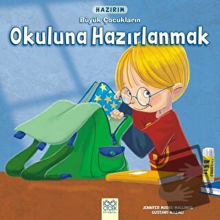 Hazırım - Büyük Çocukların Okuluna Hazırlanmak - Gustavo Mazali - 1001