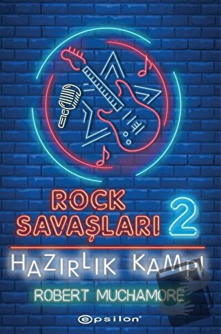 Hazırlık Kampı - Rock Savaşları 2 (Ciltli) - Robert Muchamore - Epsilo