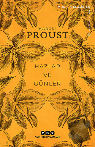 Hazlar ve Günler - Marcel Proust - Yapı Kredi Yayınları - Fiyatı - Yor