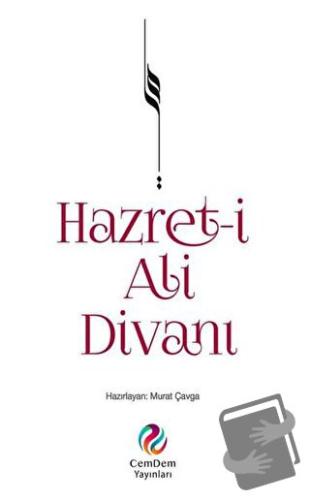 Hazret-i Ali Divanı - Murat Çavga - CemDem Yayınları - Fiyatı - Yoruml