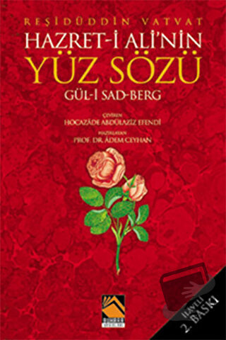 Hazret- i Ali'nin Yüz Sözü Gül- i Sad Berg - Reşidüddin Vatvat - Buhar