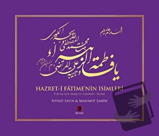 Hazret-i Fatime'nin İsimleri / The Sacred Names of Hadrat-i Fatima (Ci