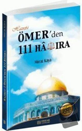 Hazret-i Ömer'den 111 Hatıra - Murat Kaya - Erkam Yayınları - Fiyatı -