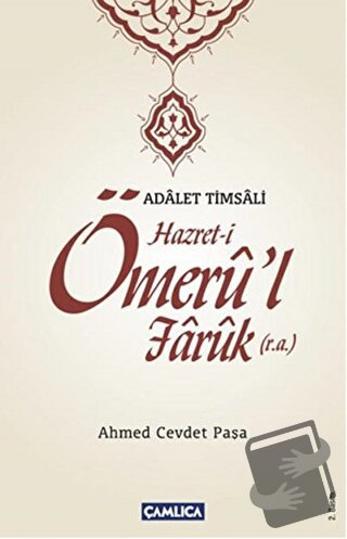 Hazret- i Ömeru' l Faruk (r.a.) - Ahmed Cevdet Paşa - Çamlıca Basım Ya