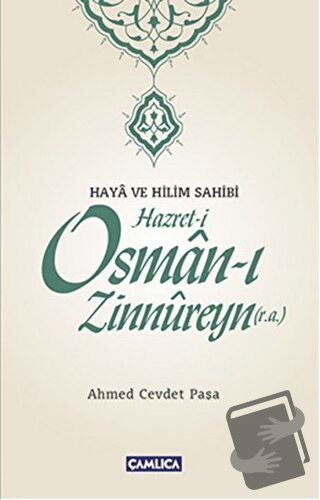 Hazret-i Osman-ı Zinnureyn (r.a.) - Ahmed Cevdet Paşa - Çamlıca Basım 