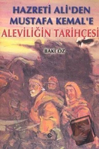 Hazreti Ali’den Mustafa Kemal’e Aleviliğin Tarihçesi - Baki Öz - Can Y