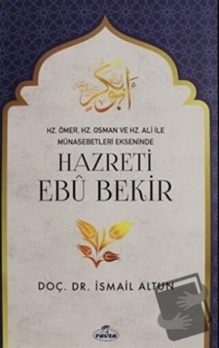 Hazreti Ebu Bekir - İsmail Altun - Ravza Yayınları - Fiyatı - Yorumlar