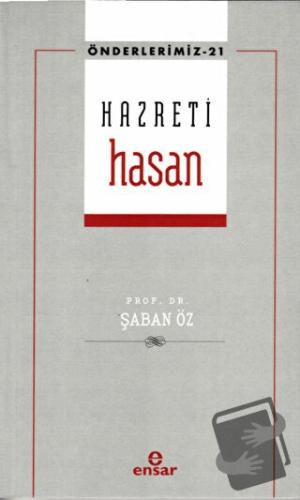 Hazreti Hasan (Önderlerimiz-21) - Şaban Öz - Ensar Neşriyat - Fiyatı -