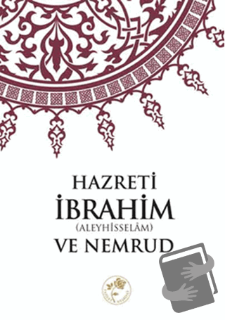 Hazreti İbrahim (a.s) ve Nemrud - Kolektif - Fazilet Neşriyat - Fiyatı