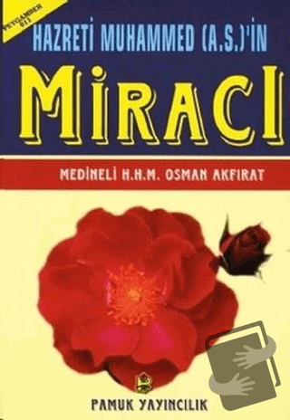 Hazreti Muhammed (A.S.)’in Miracı (Peygamber-011) - M. Osman Akfırat -