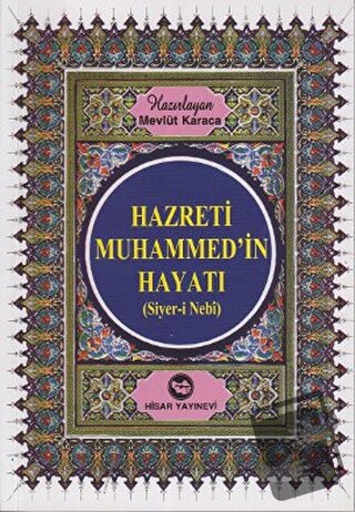 Hazreti Muhammed’in Hayatı (Roman Boy) - Mevlüt Karaca - Hisar Yayınev