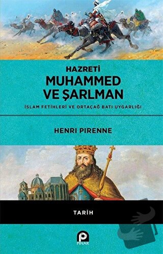 Hazreti Muhammed ve Şarlman (Ciltli) - Henri Pirenne - Pınar Yayınları