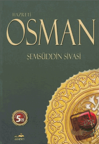 Hazreti Osman - Şemseddin Sivasi - Ailem Yayınları - Fiyatı - Yorumlar