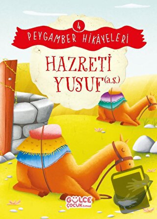 Hazreti Yusuf - Peygamber Hikayeleri 4 - Burhan Güven - Gülce Çocuk - 