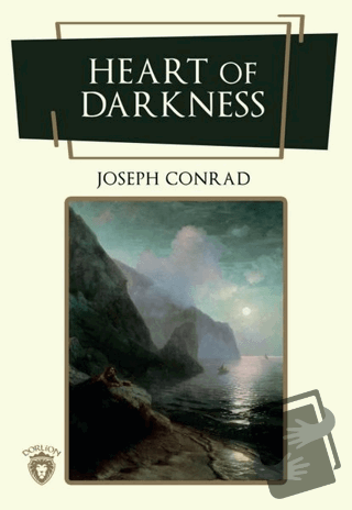 Heart Of Darkness - Joseph Conrad - Dorlion Yayınları - Fiyatı - Yorum